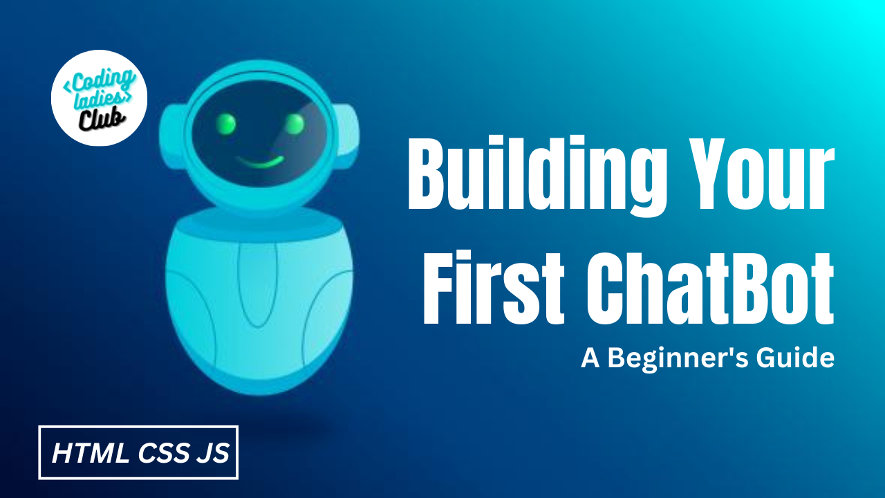 Building Your First ChatBot with JavaScript: A Beginner's Guide